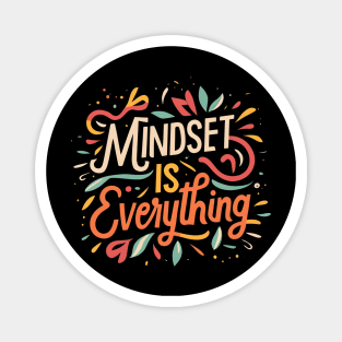 Mindset is everything Magnet